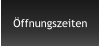 Ãffnungszeiten